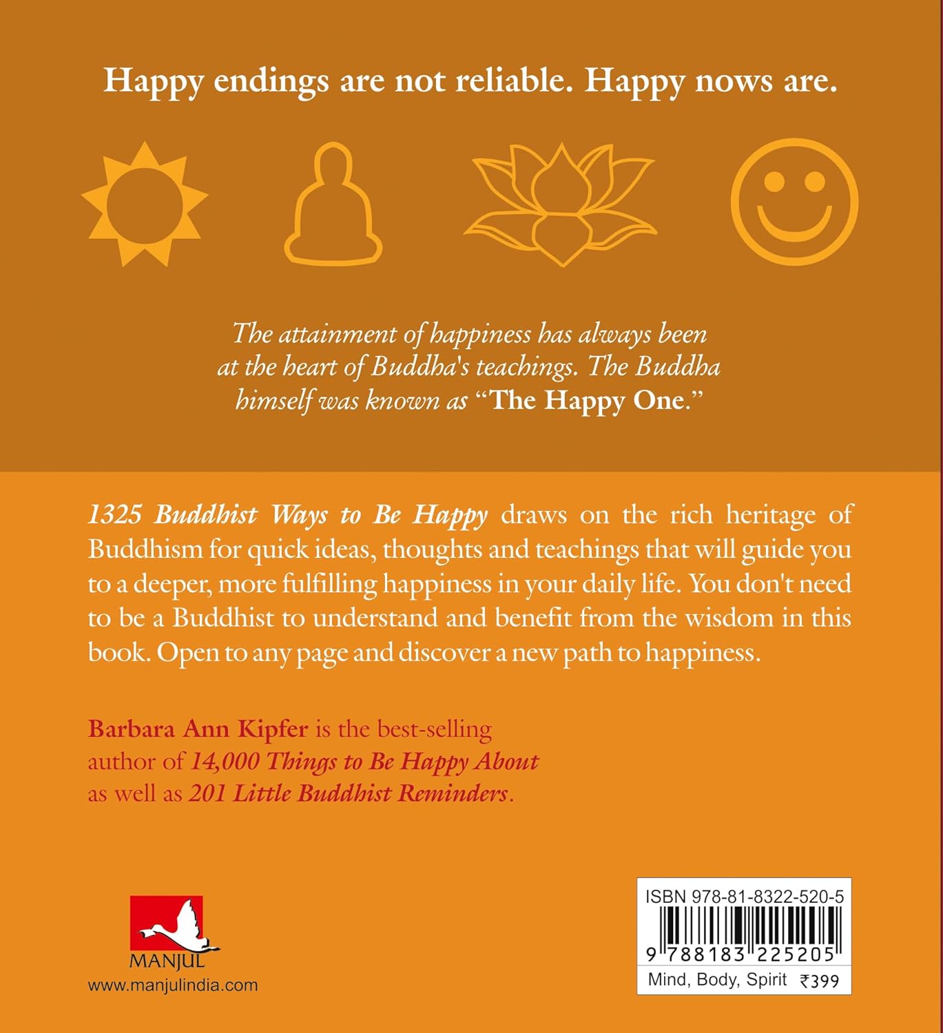 1325 Buddhist Ways To Be Happy (English, Paperback, Dr. Barbara Ann Kipfer)