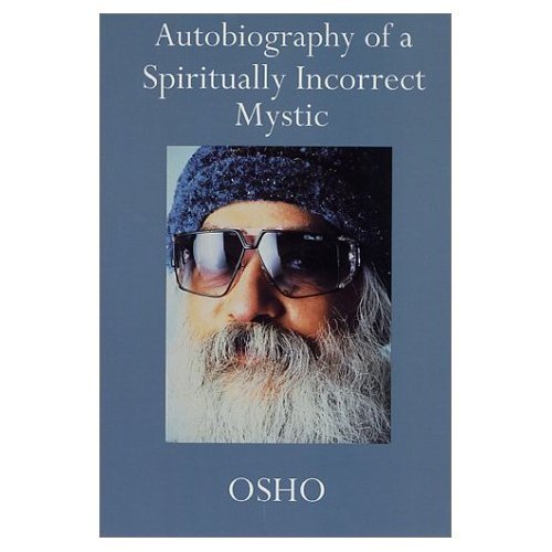 Autobiography Of A Spiritually Incorrect (English, Paperback, Osho)