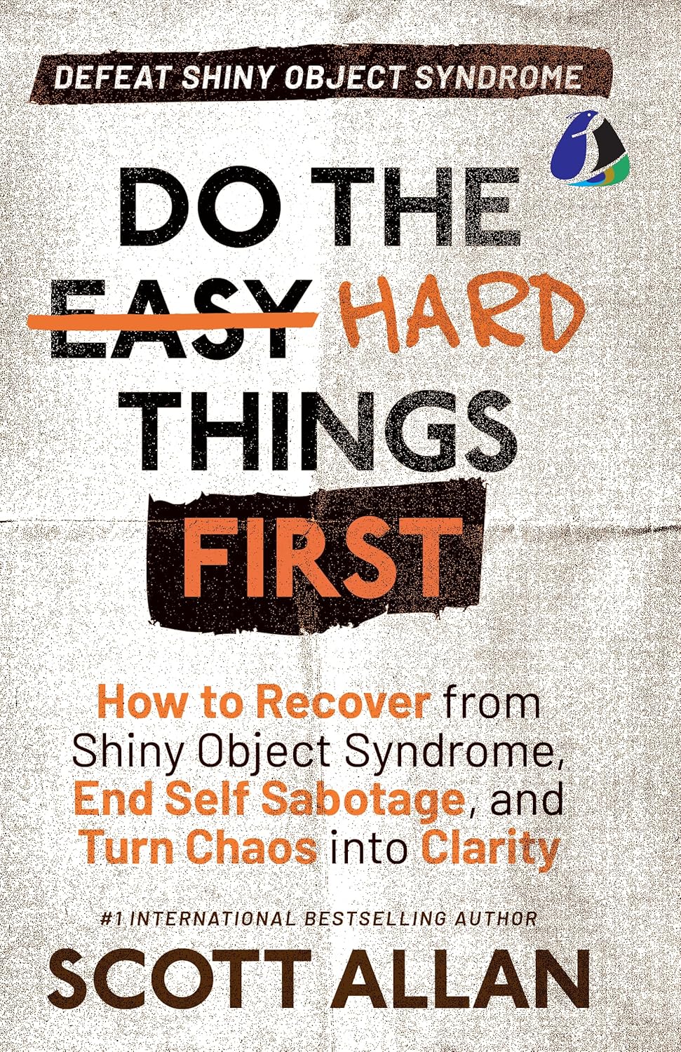 Do the Hard Things First (English, Paperback, Scott Allan)