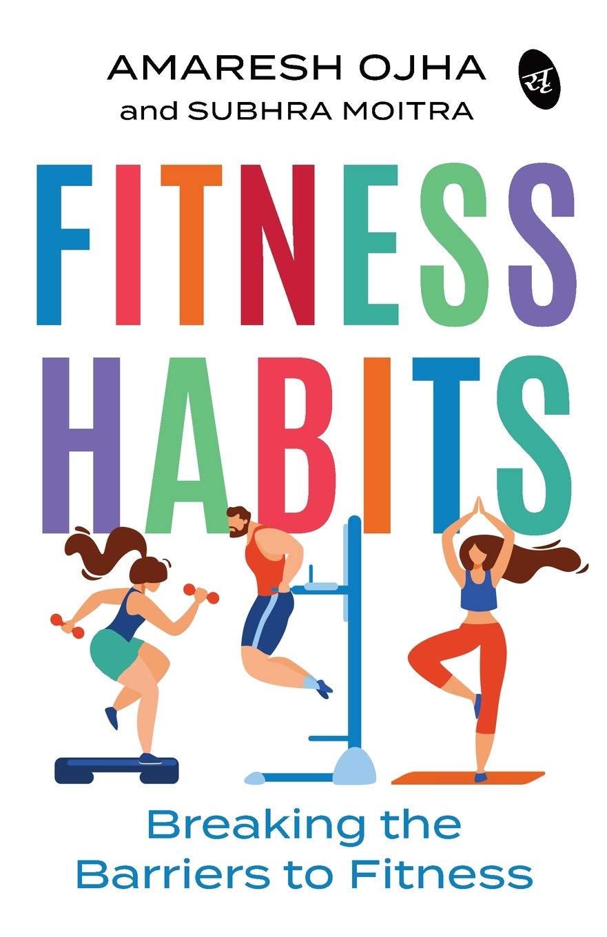 Fitness Habits (English, Paperback, Amaresh Ojha and Subhra Moitra)
