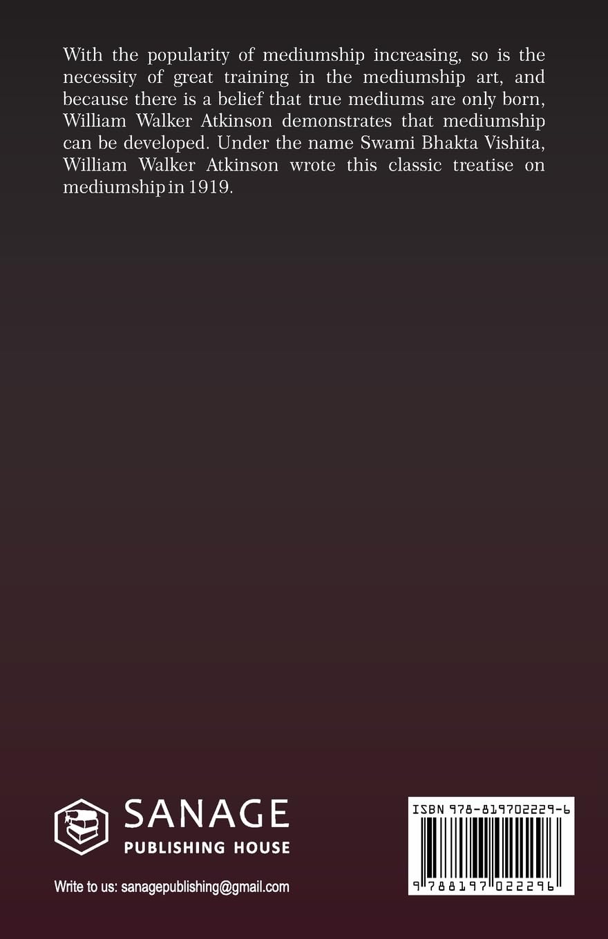 Genuine Mediumship or the Invisible Powers (English, Paperback, William Walker Atkinson)