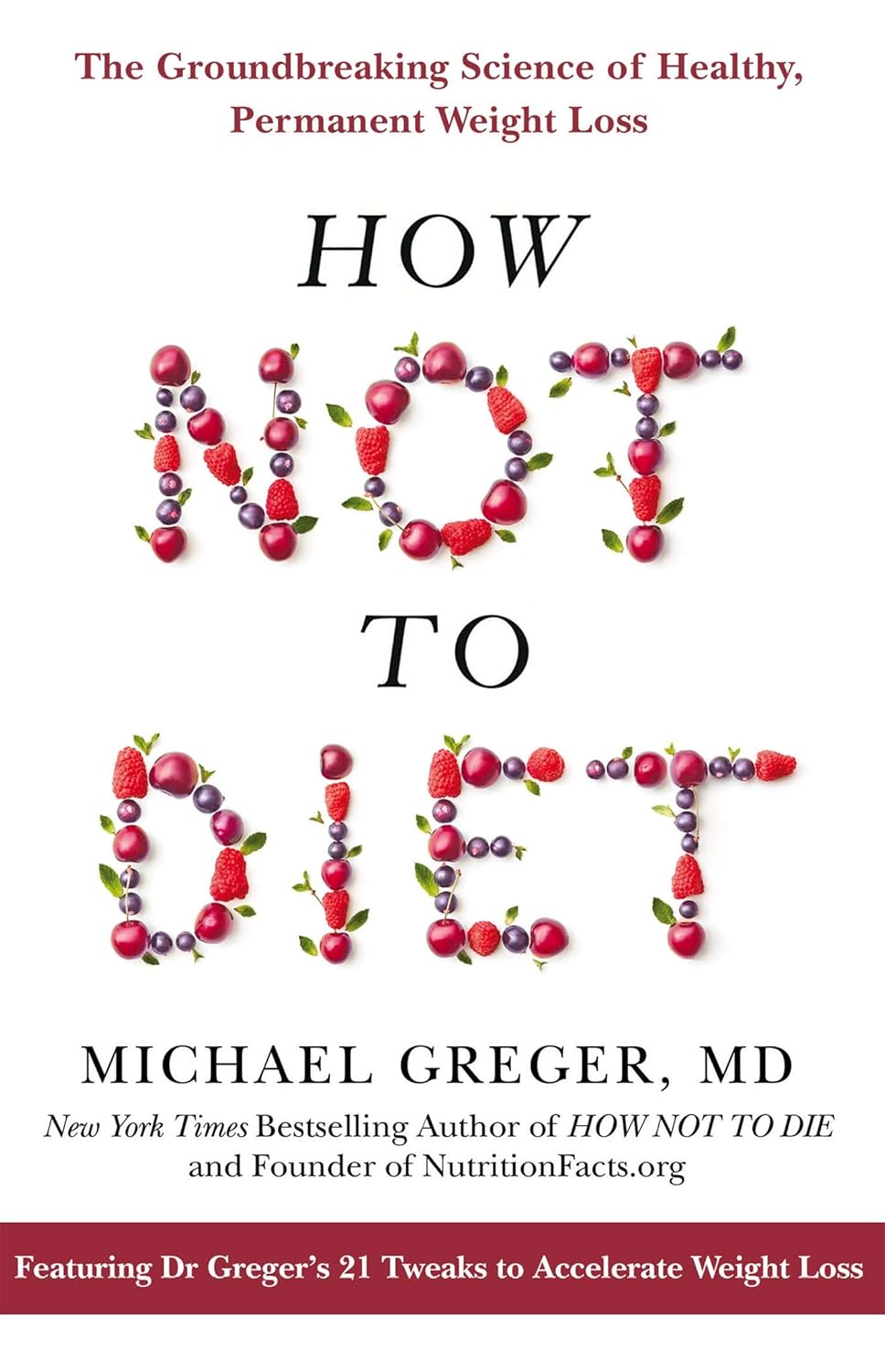 How Not to Diet (English, Paperback, Michael Greger, MD)