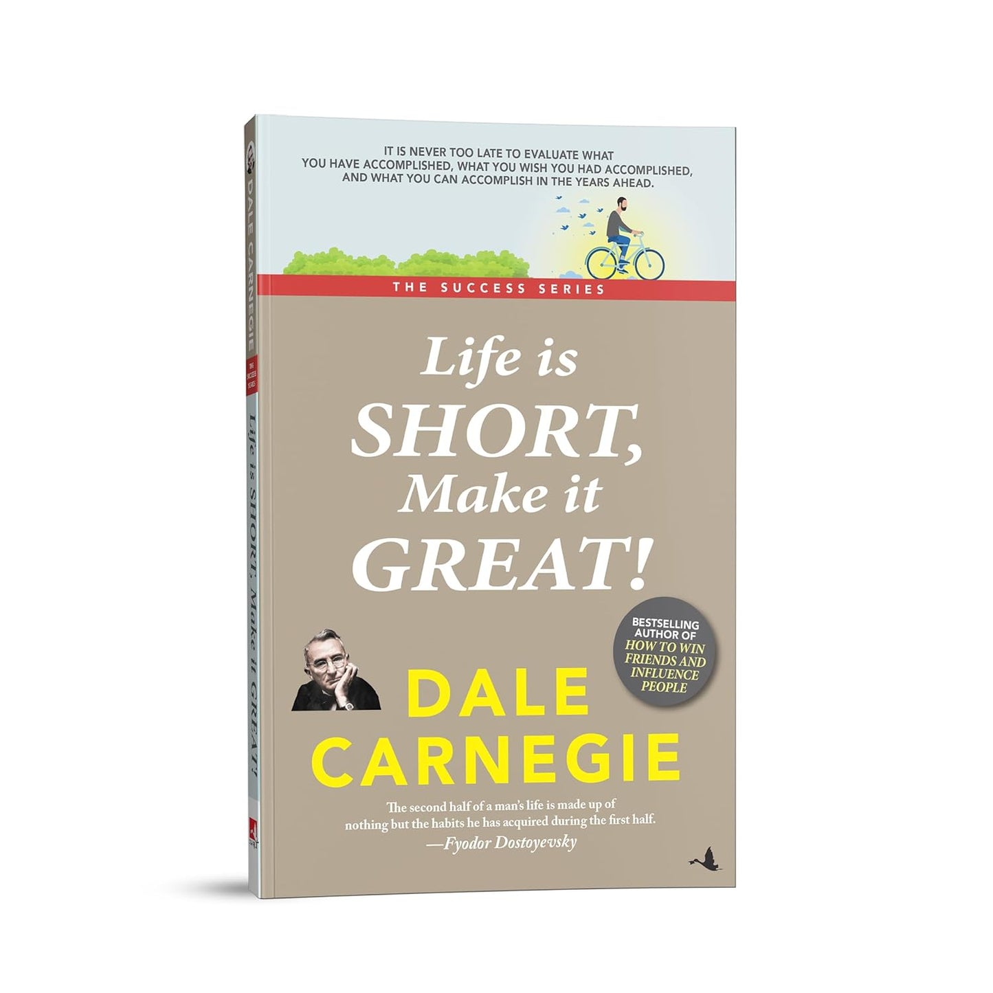 Life Is Short, Make It Great! (English, Paperback, Dale Carnegie)