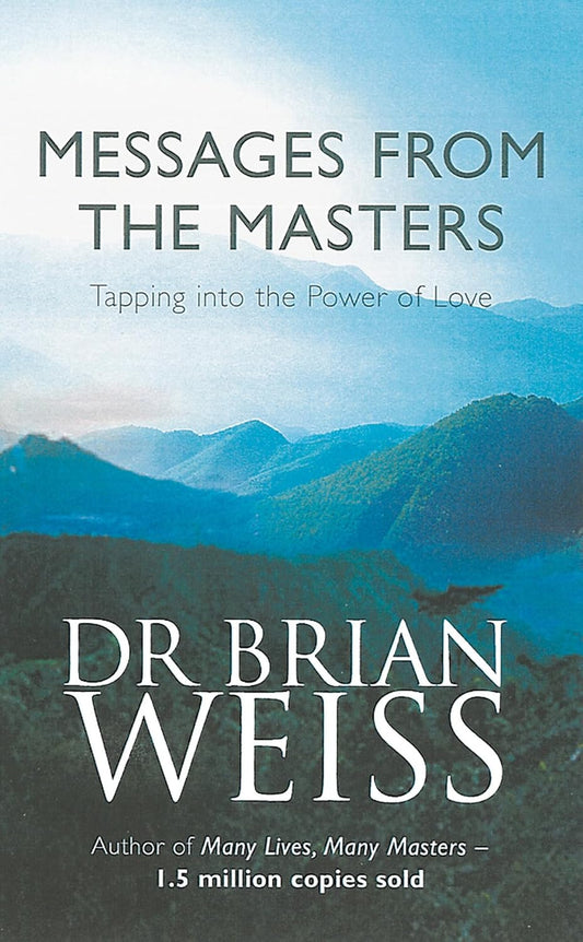 Messages from the Masters (English, Paperback, Brian Weiss)
