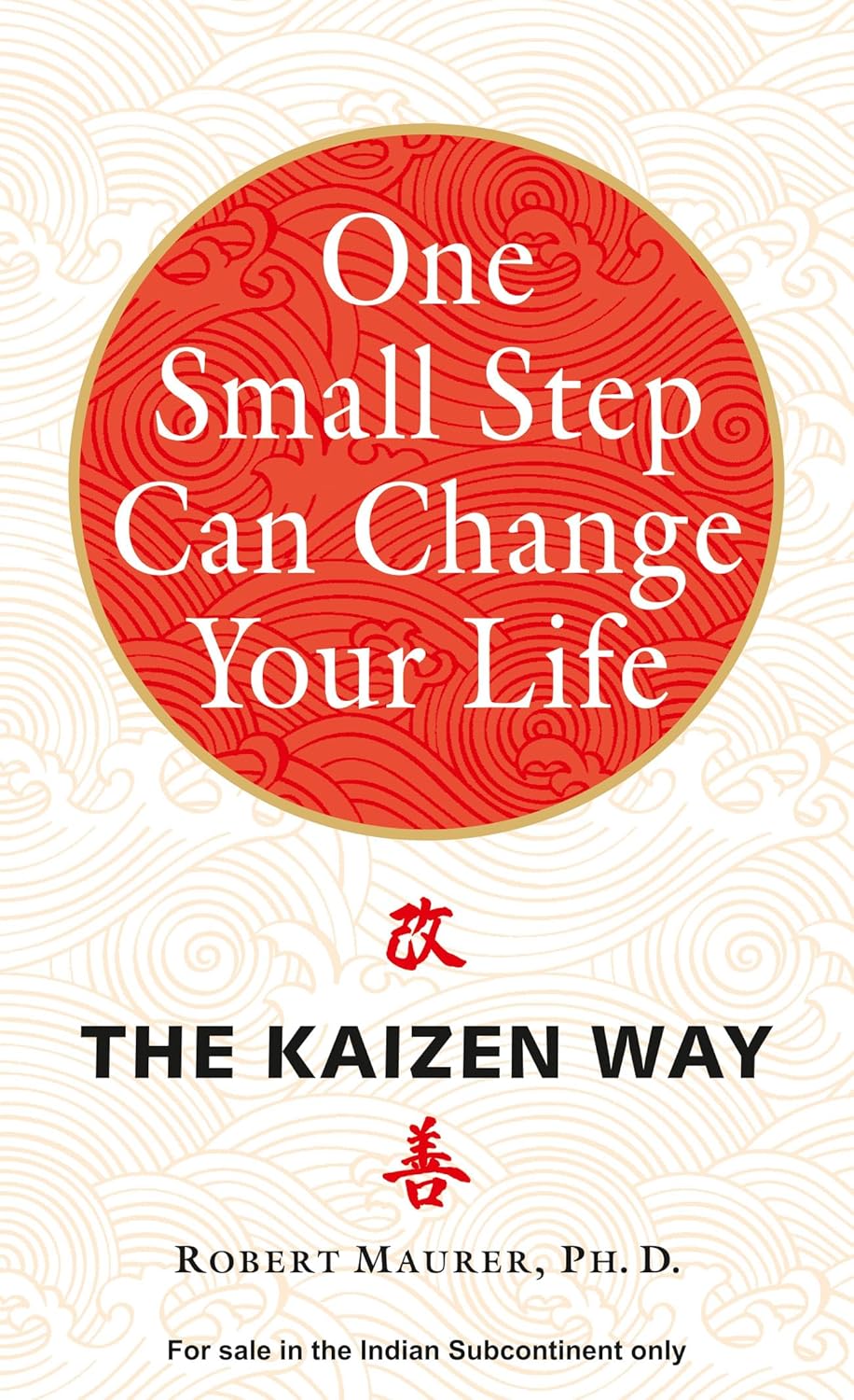 One Small Step Can Change Your Life (English, Paperback, Robert Maurer)