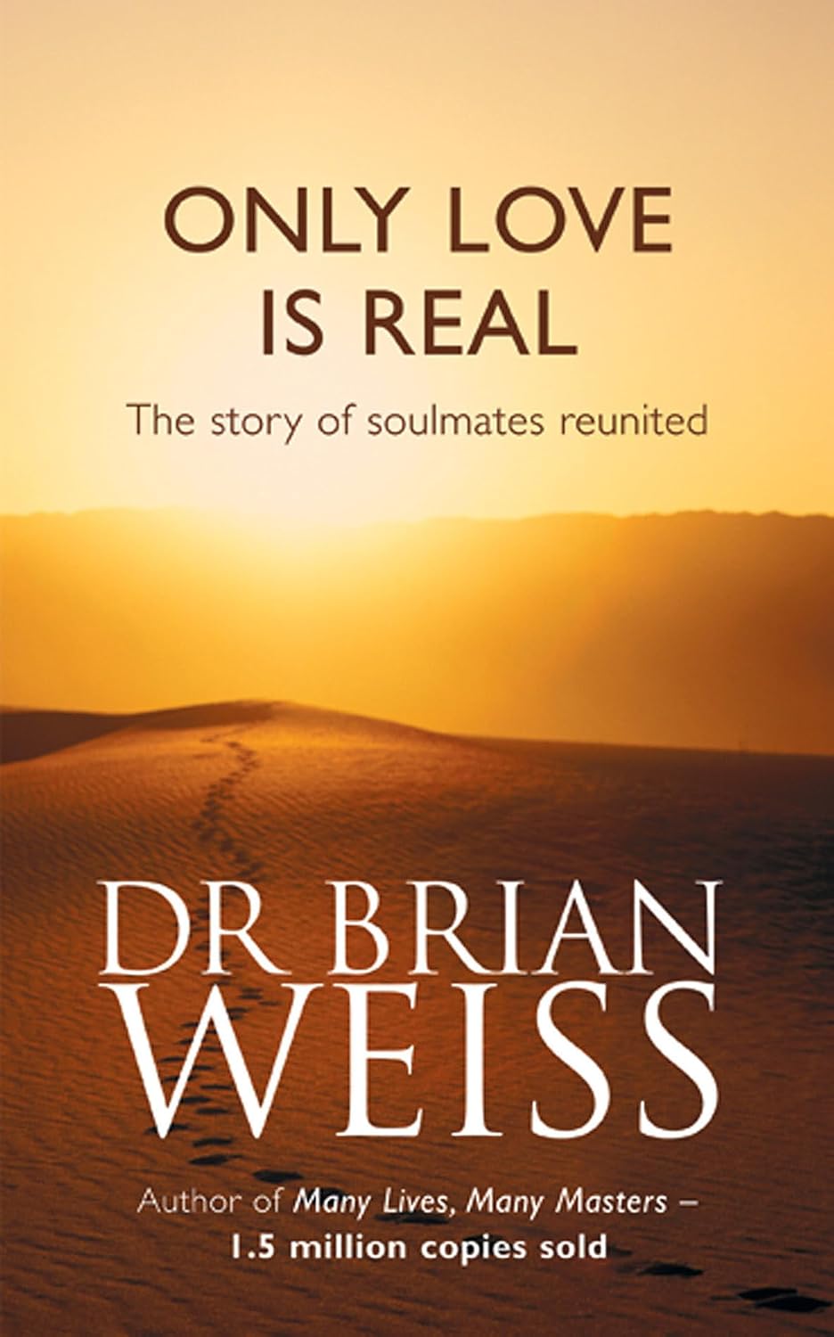 Only Love Is Real (English, Paperback, Brian Weiss)