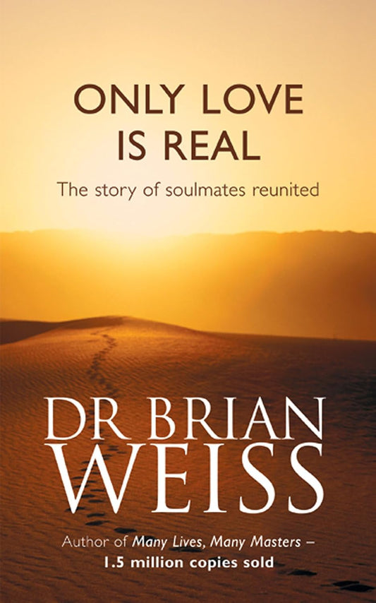 Only Love Is Real (English, Paperback, Brian Weiss)
