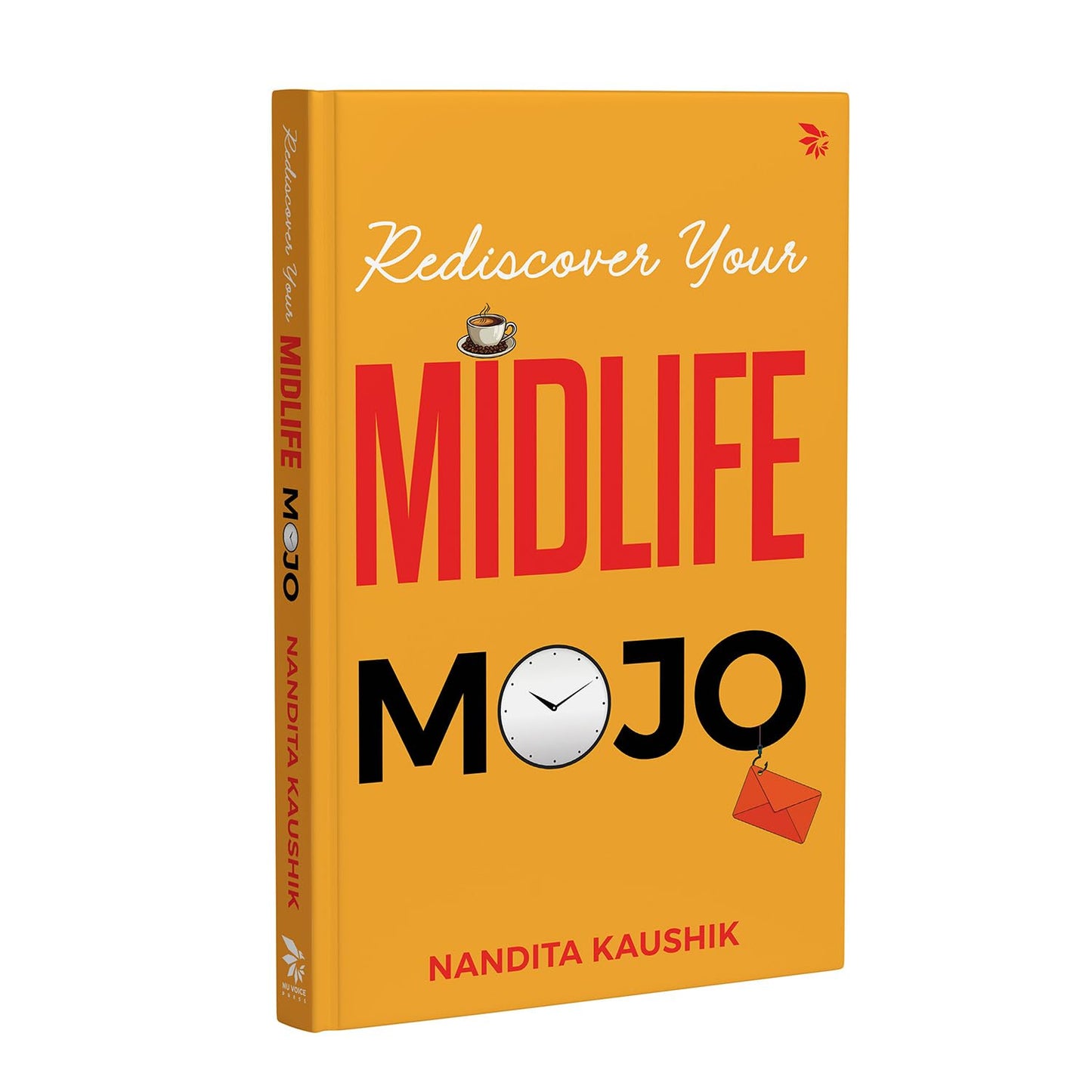 Rediscover Your Midlife Mojo (English, Paperback, Nandita Kaushik)