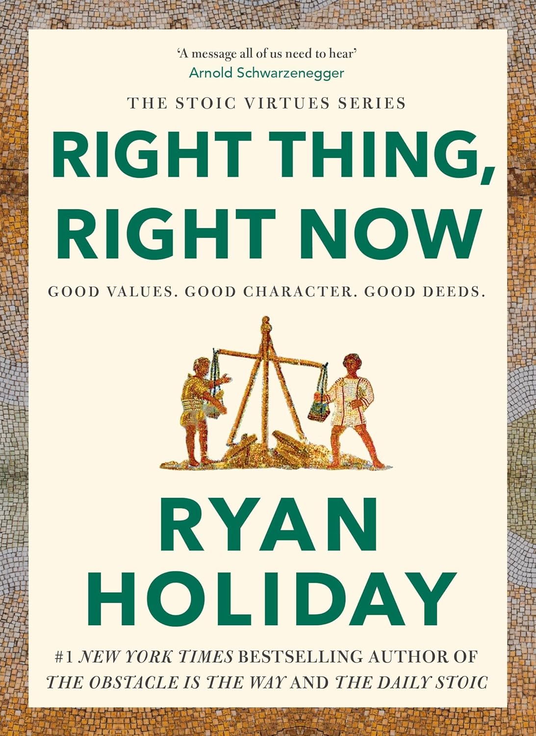 Right Thing, Right Now (English, Paperback, Ryan Holiday)