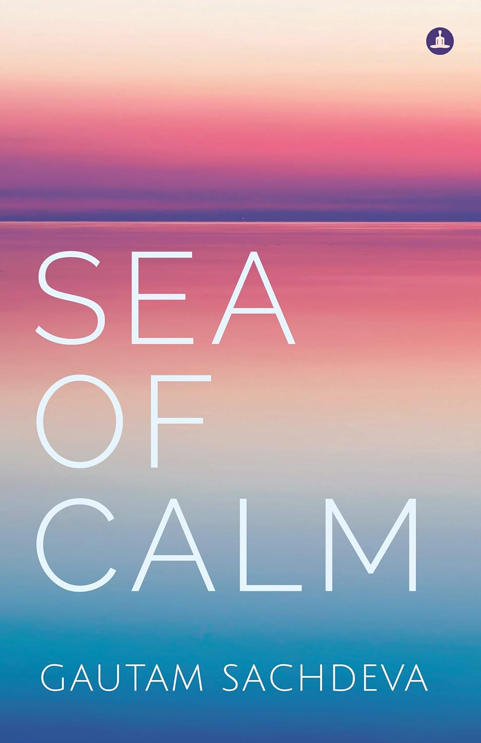 Sea Of Calm (English, Paperback, Gautam Sachdeva)