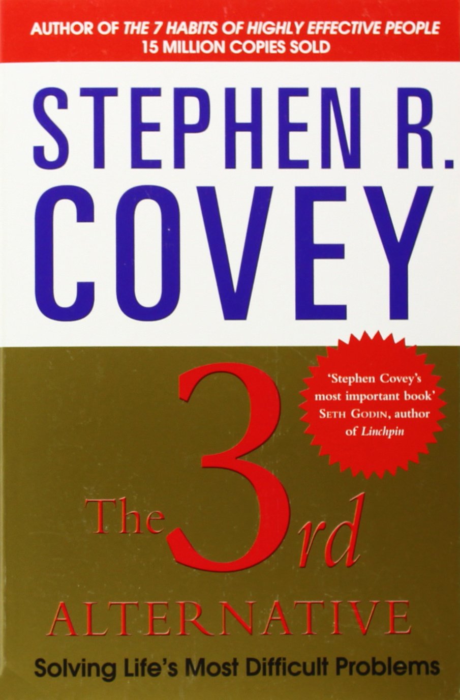 The 3rd Alternative (English, Paperback, R. Stephen Covey)