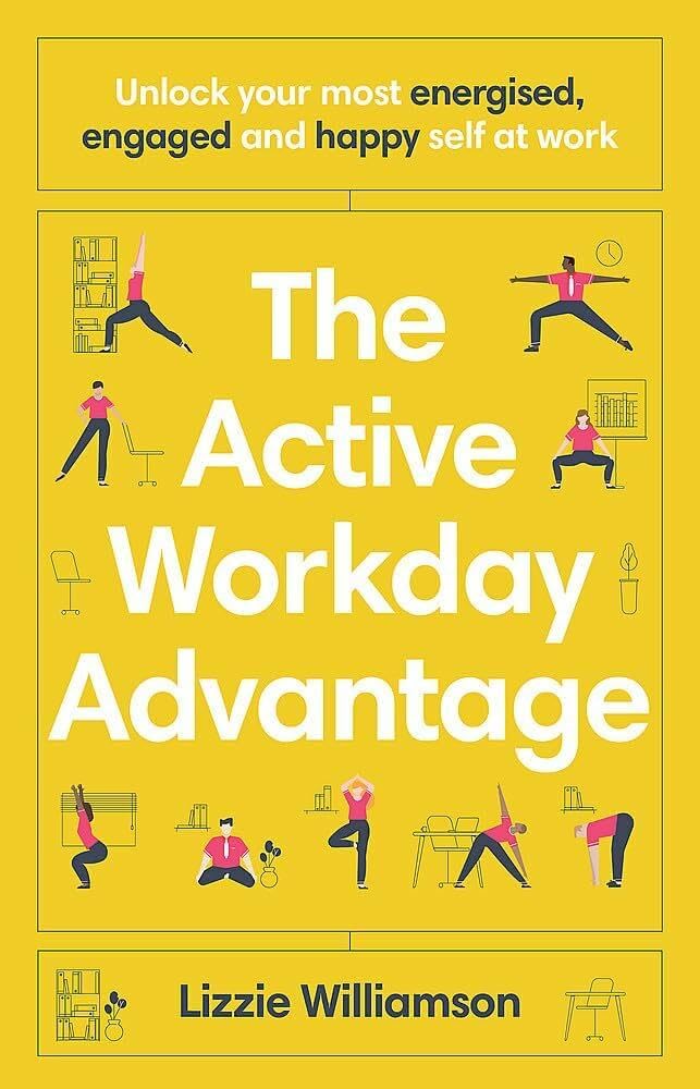 The Active Workday Advantage (English, Paperback, Lizzie Williamson)