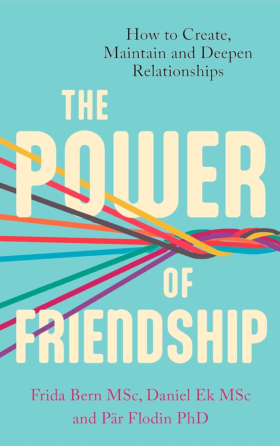 The Power Of Friendship (English, Paperback, Frida Bern, Daniel Ek and Pär Flodin)
