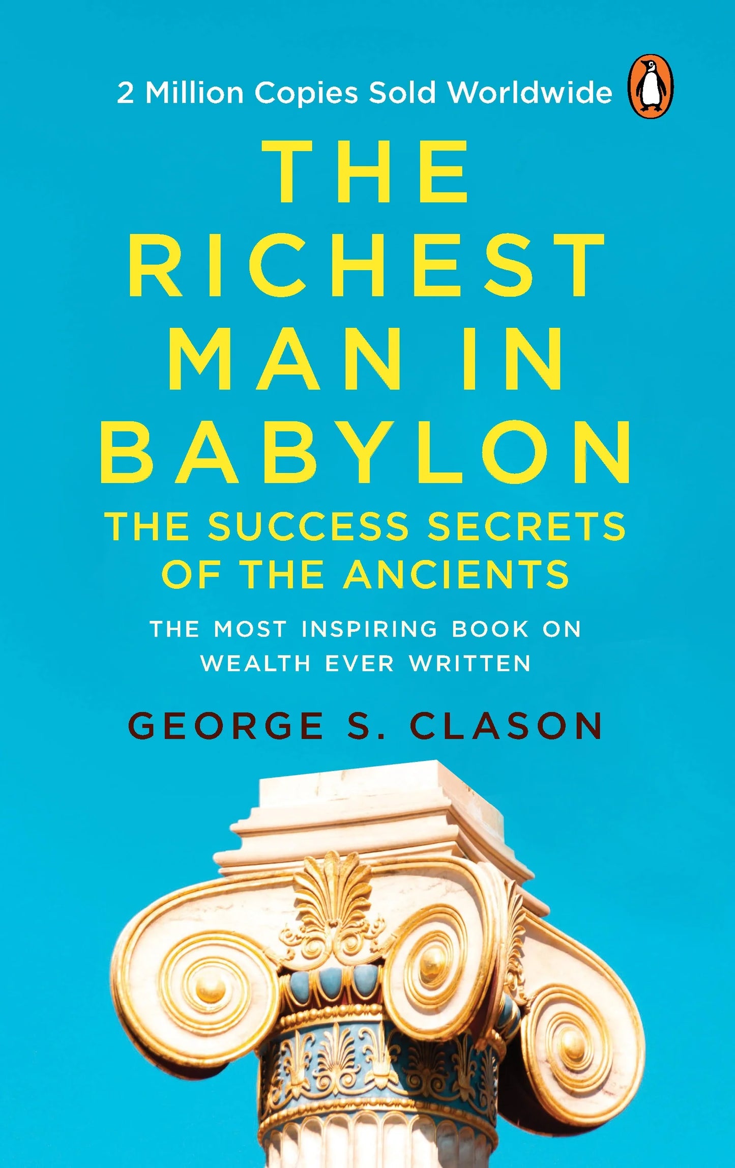 The Richest Man in Babylon - The Most Inspiring Book on Wealth Ever Written (English, Paperback, George Samuel Clason)
