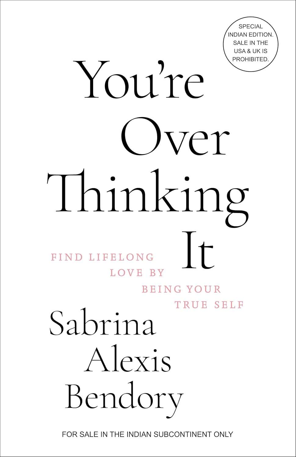 You’re Overthinking It (English, Paperback, Sabrina Alexis Bendory)