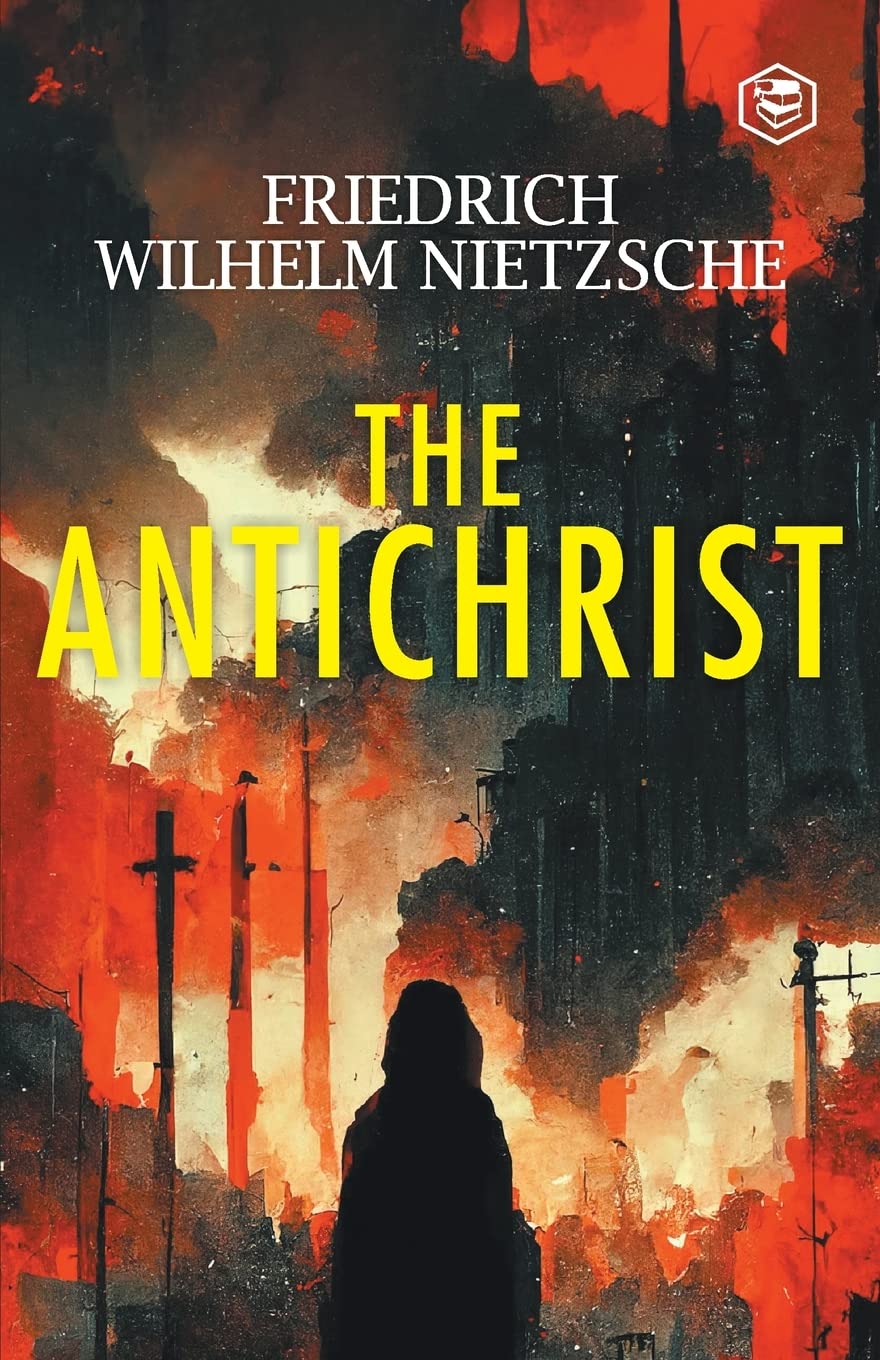 The Antichrist (English, Paperback, Friedrich Wilhelm Nietzsche)
