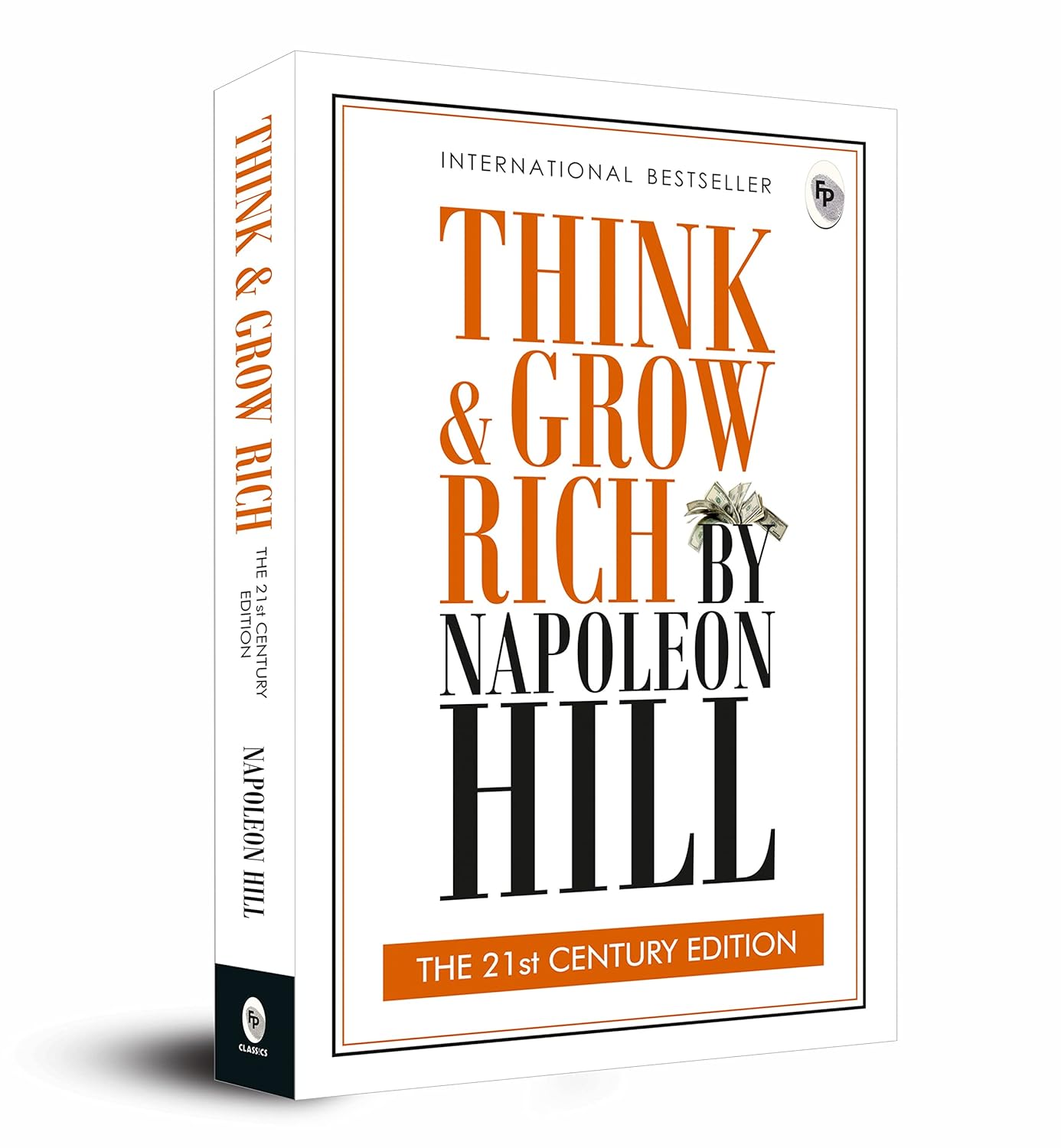 Think and Grow Rich: THE 21st CENTURY EDITION (English, Paperback, Napoleon Hill)
