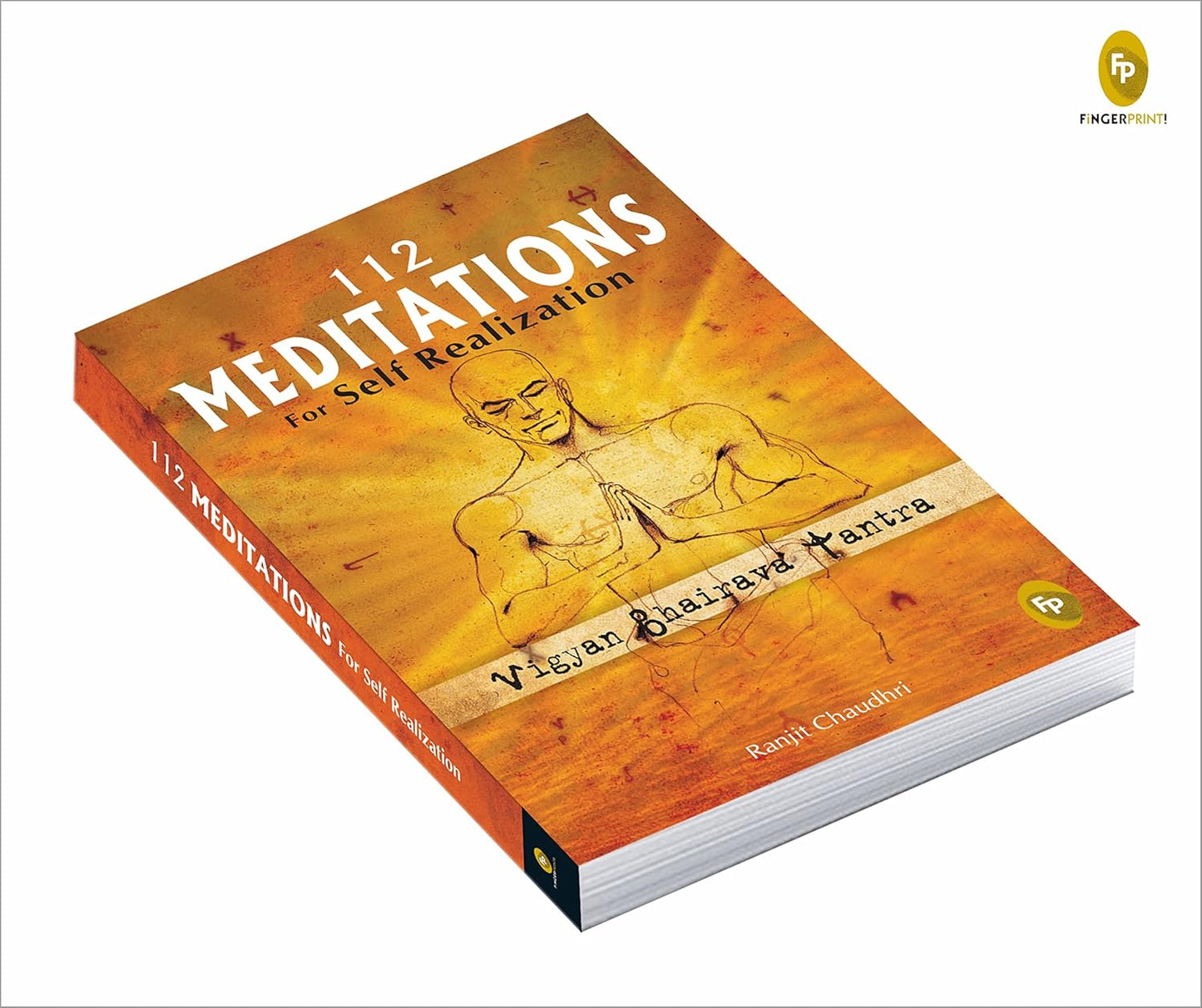112 Meditations for Self Realization: Vigyan Bhairava Tantra (English, Paperback, Ranjit Chaudhri)