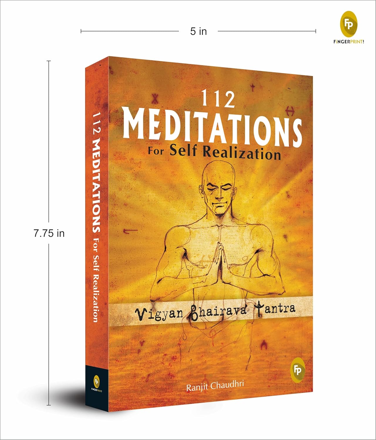 112 Meditations for Self Realization: Vigyan Bhairava Tantra (English, Paperback, Ranjit Chaudhri)