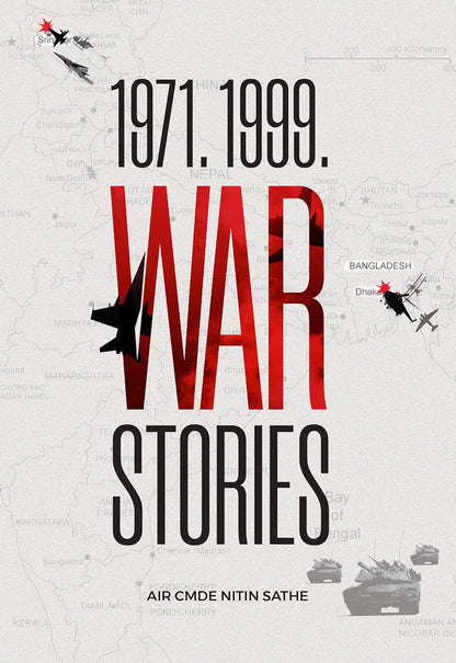 1971. 1999. War Stories (English, Paperback, Air Commodore Nitin Sathe)