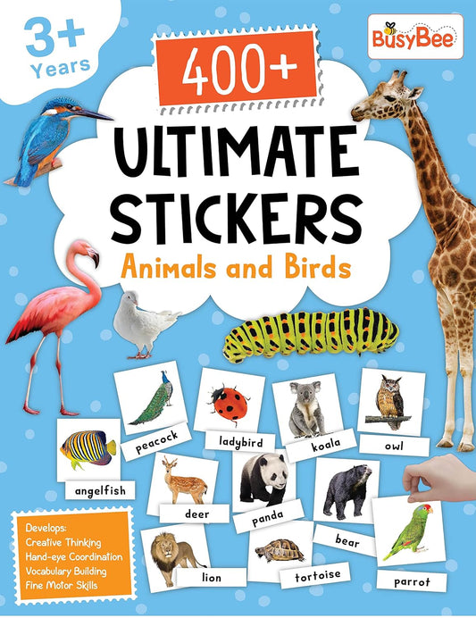 400+ Ultimate Stickers Book - Animals and Birds for 3+ Years Kids (English, Paperback)