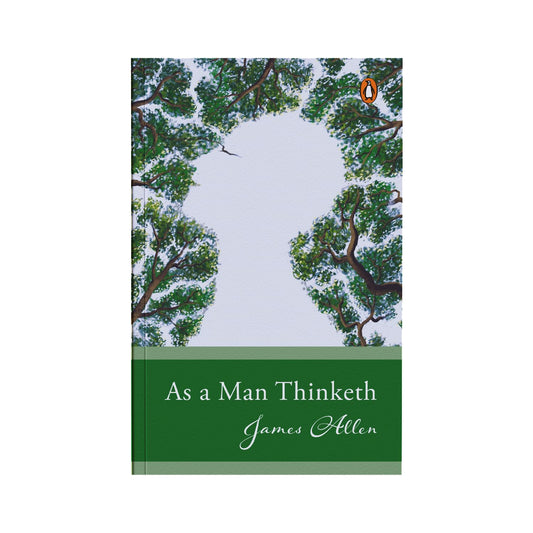 As a Man Thinketh: (Original, Unabridged Classic) (English, Paperback, James Allen)