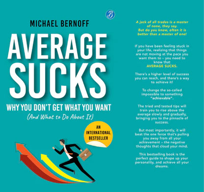 Average Sucks - Why You don’t get what you want (And what to do about it) (English, Paperback, Michael Bernoff)