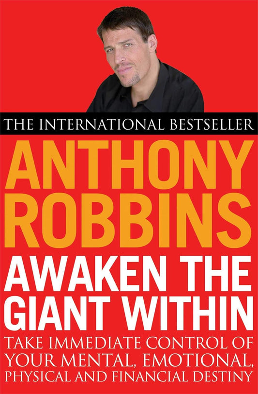 Awaken The Giant Within (English, Paperback, Robbins Anthony)