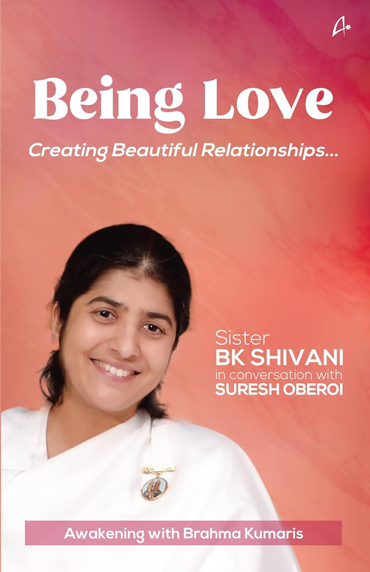 Being Love (English, Paperback, Sister Bk Shivani , Suresh Oberoi)
