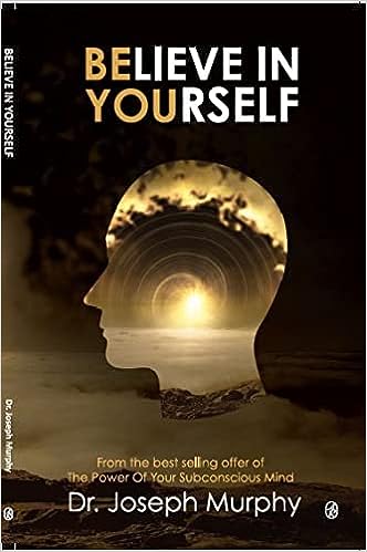 Believe in Yourself (English, Paperback, Dr. Joseph Murphy)