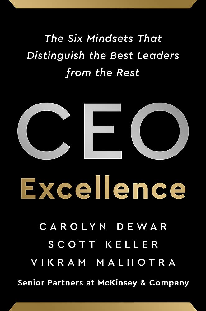 CEO Excellence (English, Paperback, Carolyn Dewar, Scott Keller and Vikram Malhotra)