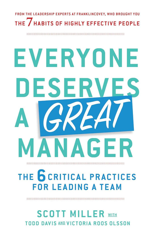 Everyone Deserves a Great Manager (English, Paperback, Scott Jeffrey Miller)