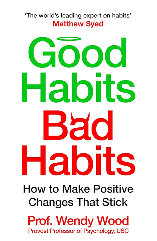 Good Habits, Bad Habits (English, Paperback, Wendy Wood)