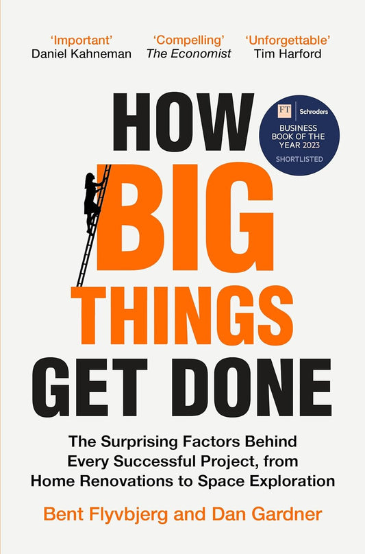 How Big Things Get Done (English, Paperback, Bent Flyvbjerg)