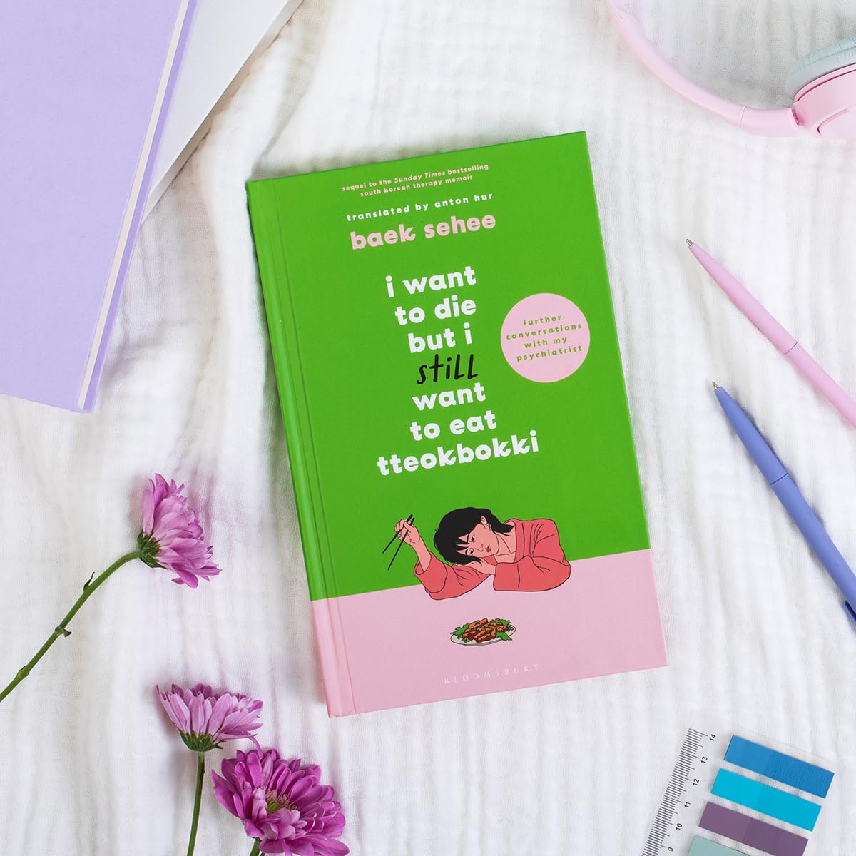 I Want to Die but I Still Want to Eat Tteokbokki (English, Paperback, Baek Sehee)