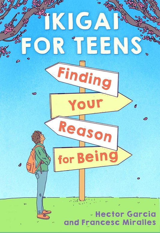 Ikigai For Teens (English, Paperback,  Héctor García & Francesc Miralles)