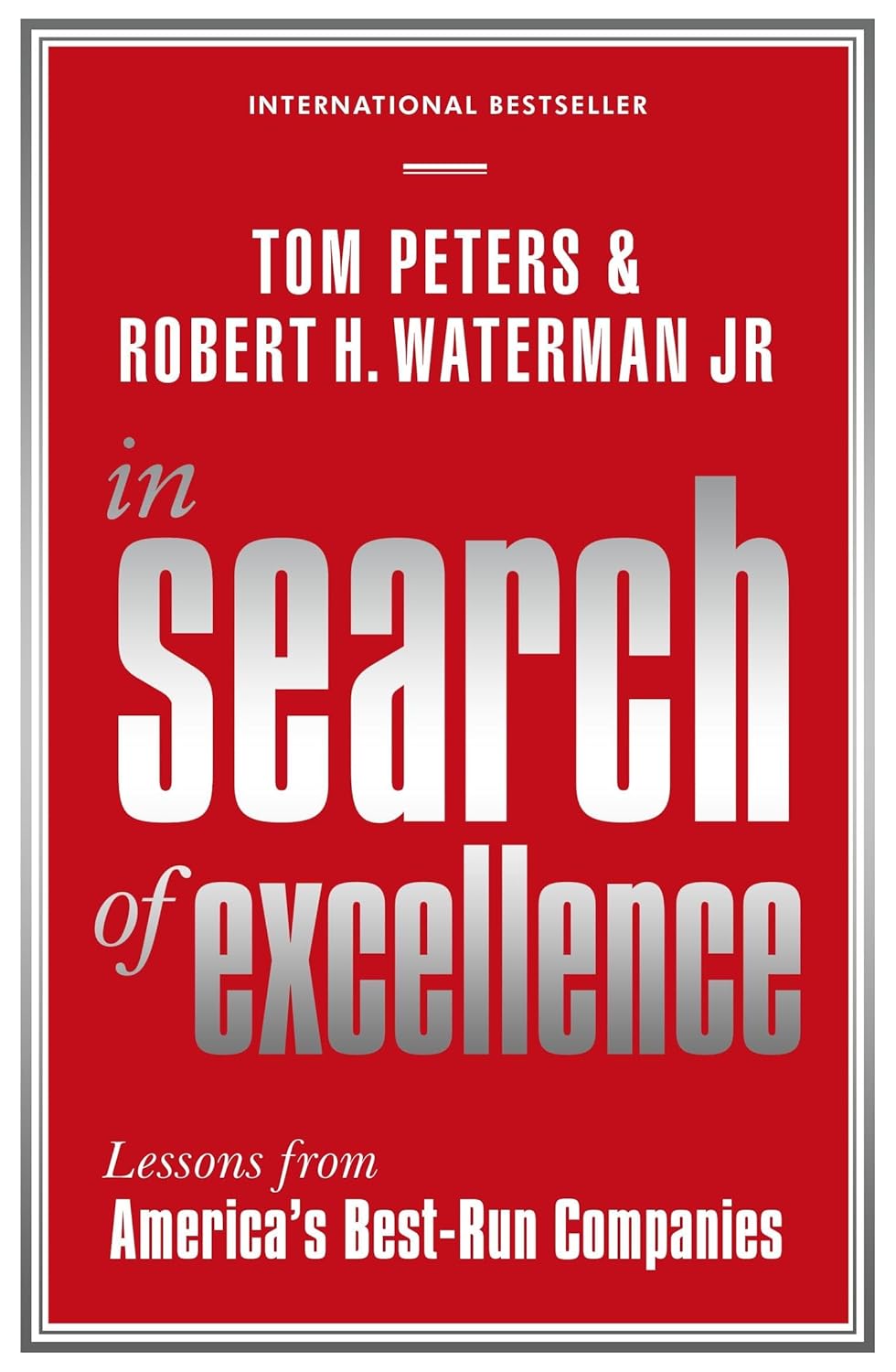 In Search Of Excellence (Reissue) (English, Paperback, Tom Peters)