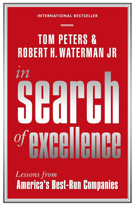 In Search Of Excellence (Reissue) (English, Paperback, Tom Peters)
