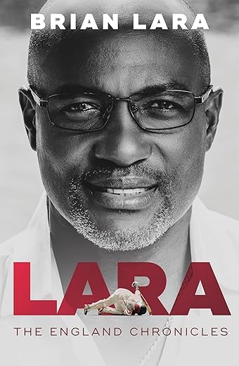 Lara: The England Chronicles (English, Paperback, Brian Lara)
