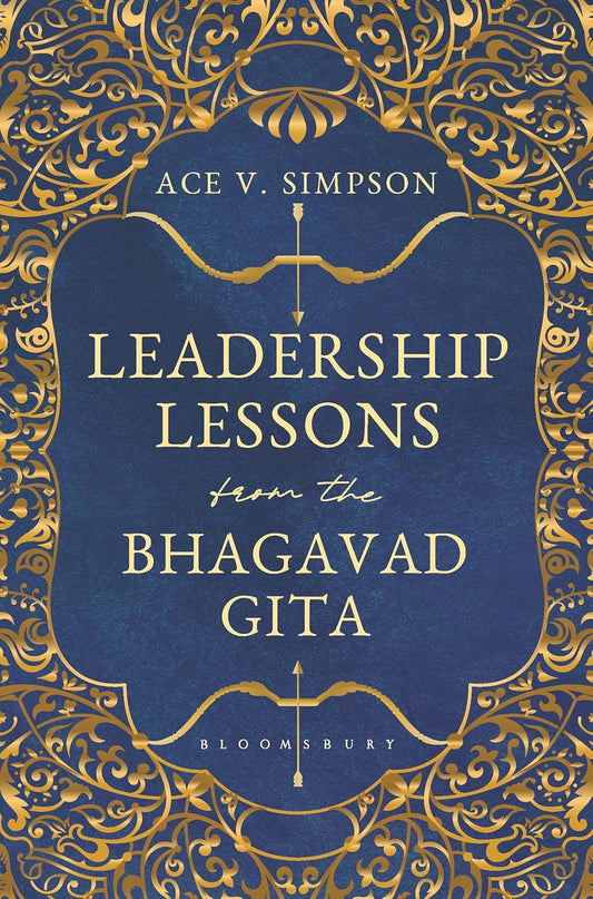 Leadership Lessons From The Bhagavad Gita (English, Paperback, Ace V. Simpson)