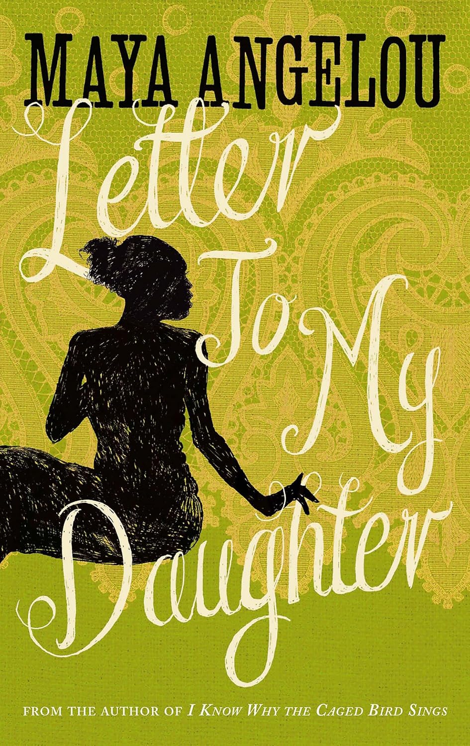 Letter To My Daughter  (English, Paperback, Angelou Maya)
