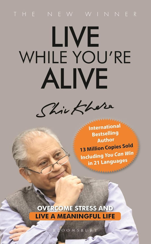 Live While You're Alive (English, Paperback, Shiv Khera)