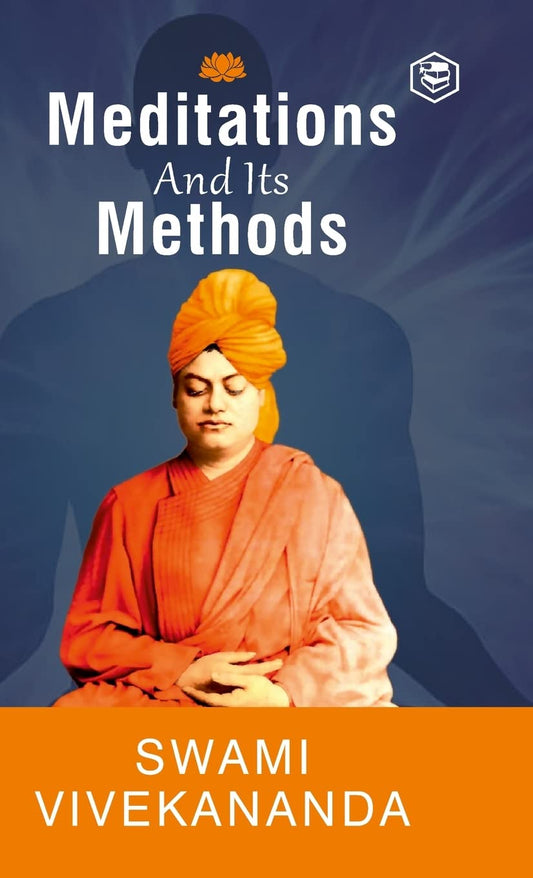 Meditation and Its Methods by Swami Vivekananda (English, Hardcover Library Edition, Swami Vivekananda)