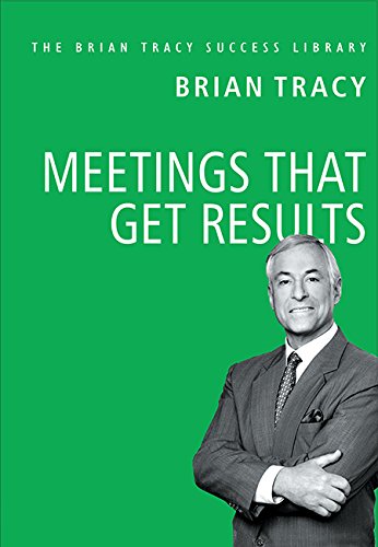 Meetings That Get Results (English, Paperback, Brian Tracy)