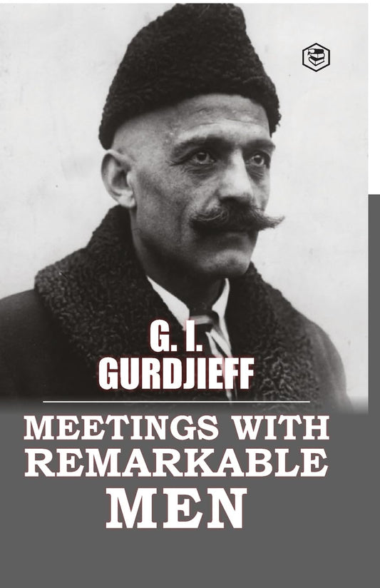 Meeting with Remarkable Men (English, Paperback, G. I. Gurdjieff)