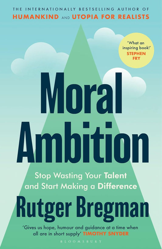 Moral Ambition (English, Paperback, Rutger Bregman)