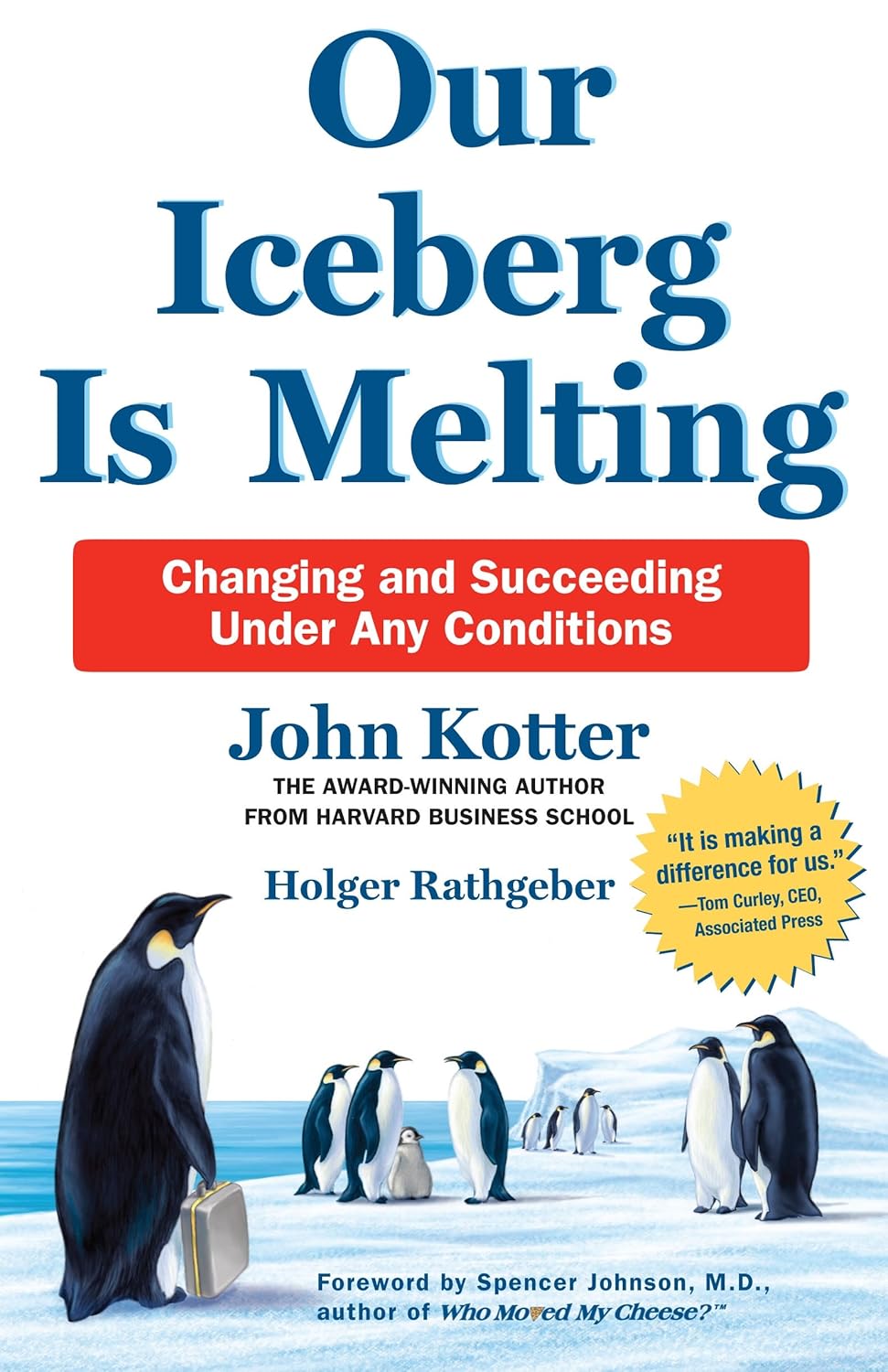 Our Iceberg is Melting (English, Paperback, John Kotter and Holger Rathgeber)