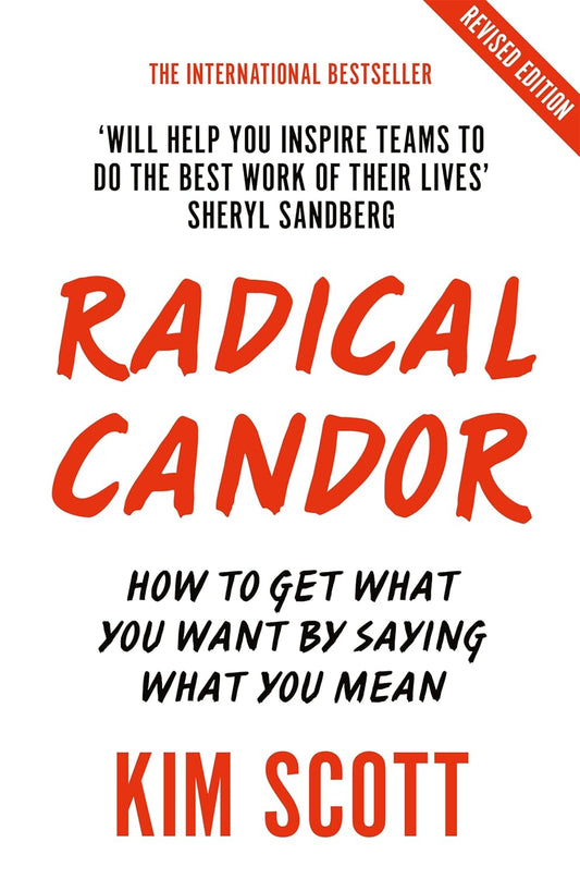 Radical Candor (English, Paperback, Kim Scott)
