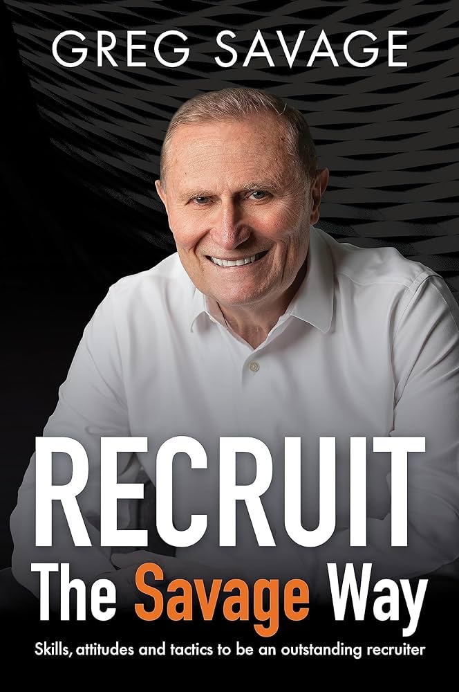 Recruit – The Savage Way (English, Paperback, Greg Savage)