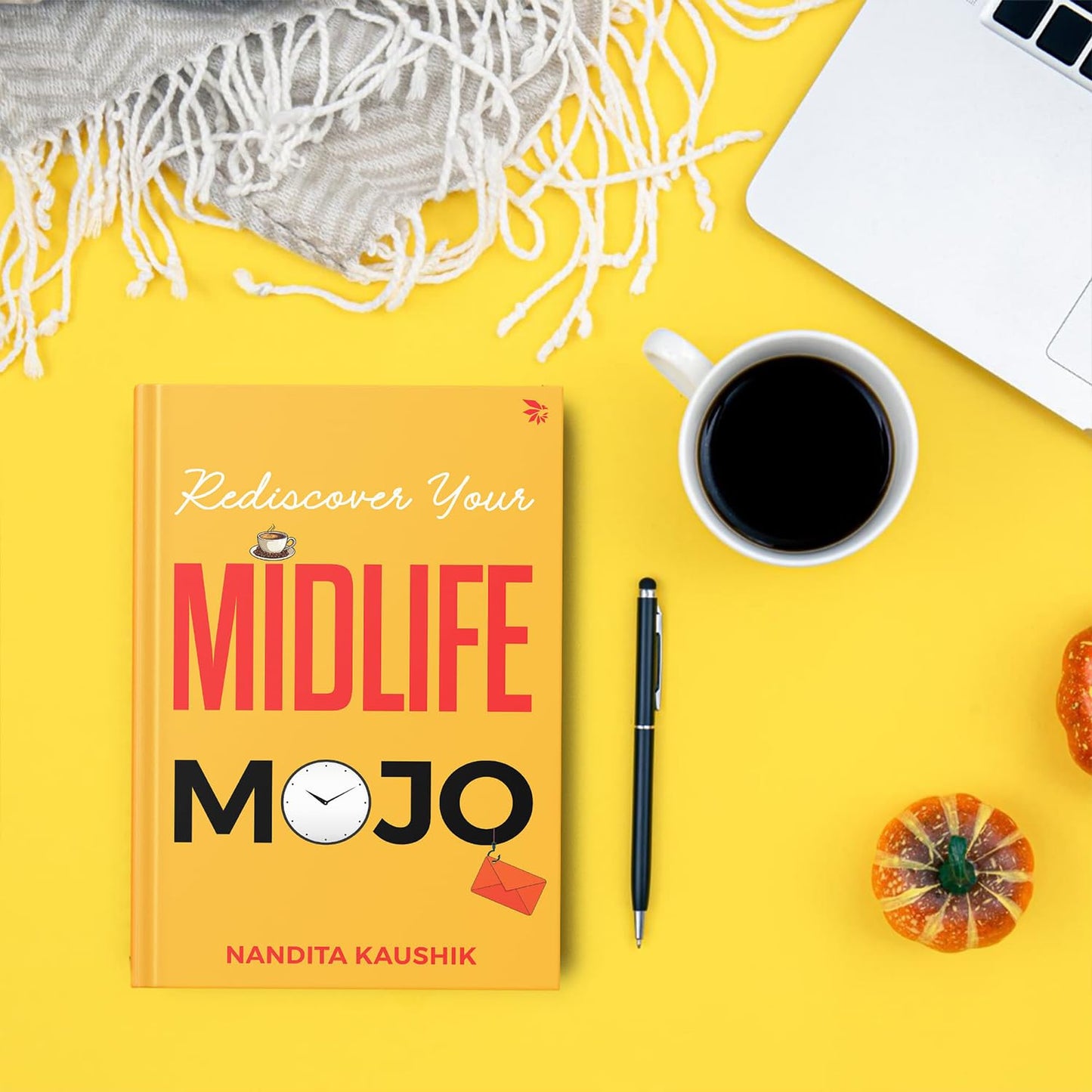 Rediscover Your Midlife Mojo (English, Paperback, Nandita Kaushik)